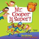 My Weirdest School #1: Mr. Cooper Is Super! Audiobook