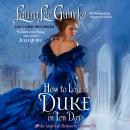 How to Lose a Duke in Ten Days: An American Heiress in London Audiobook