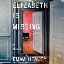 Elizabeth Is Missing Audiobook