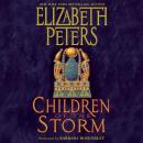 Children of the Storm: An Amelia Peabody Novel of Suspense Audiobook