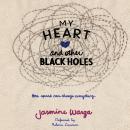 My Heart and Other Black Holes Audiobook