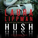 Hush Hush: A Tess Monaghan Novel Audiobook