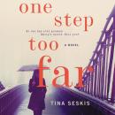 One Step Too Far: A Novel Audiobook
