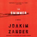 The Swimmer: A Novel Audiobook