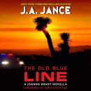 The Old Blue Line: A Joanna Brady Novella Audiobook