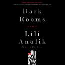 Dark Rooms: A Novel Audiobook