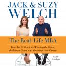 The Real-Life MBA: Your No-BS Guide to Winning the Game, Building a Team, and Growing Your Career Audiobook