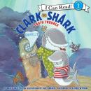 Clark the Shark: Tooth Trouble Audiobook