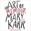 Art of Memoir, Mary Karr