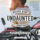 Undaunted: Knights in Black Leather, Ronnie Douglas, Melissa Marr