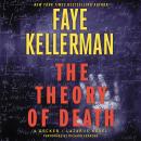 Theory of Death: A Decker/Lazarus Novel, Faye Kellerman