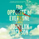 The Opposite of Everyone Audiobook