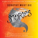 Dorothy Must Die Stories Audiobook