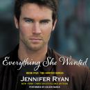 Everything She Wanted: Book Five: The Hunted Series, Jennifer Ryan