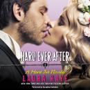 Hard Ever After: A Hard Ink Novella Audiobook