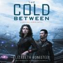 The Cold Between: A Central Corps Novel Audiobook