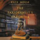 The Taxidermist's Daughter: A Novel Audiobook