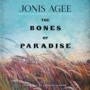 Bones of Paradise: A Novel Audiobook