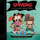 Shivers!: The Pirate Who's Back in Bunny Slippers Audiobook