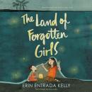 The Land of Forgotten Girls Audiobook