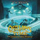 The Outlaws of Time: The Legend of Sam Miracle