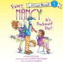 Fancy Nancy: It's Backward Day! Audiobook