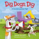 Dig, Dogs, Dig Audiobook