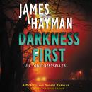 Darkness First: A McCabe and Savage Thriller, James Hayman
