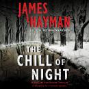 Chill of Night: A McCabe and Savage Thriller, James Hayman
