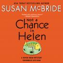 Not a Chance in Helen: A River Road Mystery, Susan McBride