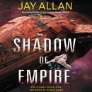 Shadow of Empire: Far Stars Book One