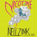 Nicotine: A Novel Audiobook