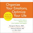 Organize Your Emotions, Optimize Your Life: Decode Your Emotional DNA-and Thrive Audiobook