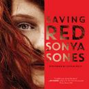 Saving Red, Sonya Sones