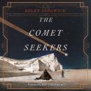 The Comet Seekers: A Novel
