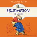 Paddington at Work Audiobook