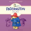 Paddington on Top Audiobook