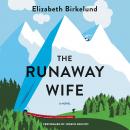 The Runaway Wife: A Novel Audiobook