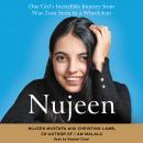 Nujeen: One Girl's Incredible Journey from War-Torn Syria in a Wheelchair Audiobook