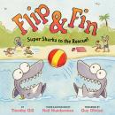 Flip & Fin: Super Sharks to the Rescue!, Timothy Gill