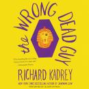 The Wrong Dead Guy Audiobook