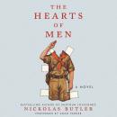 Hearts of Men: A Novel, Nickolas Butler