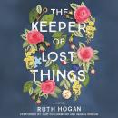 Keeper of Lost Things: A Novel, Ruth Hogan