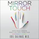 Mirror Touch: Notes from a Doctor Who Can Feel Your Pain Audiobook