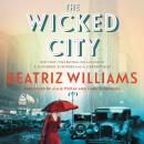 The Wicked City: A Novel Audiobook