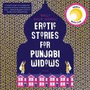 Erotic Stories for Punjabi Widows: A Novel Audiobook