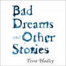 Bad Dreams and Other Stories Audiobook