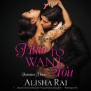 Hate to Want You: Forbidden Hearts