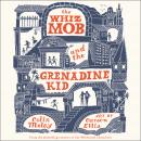 The Whiz Mob and the Grenadine Kid Audiobook