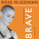 BRAVE, Rose McGowan